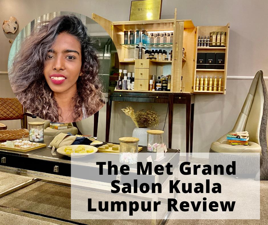 The Met Grand Hair Salon Kuala Lumpur Treatments and Services Review