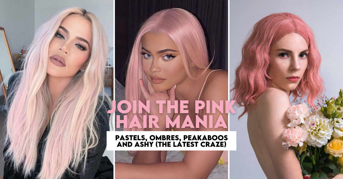 Join The Pink Hair Mania: Pastels, Ombrés, Peekaboos and Ashys