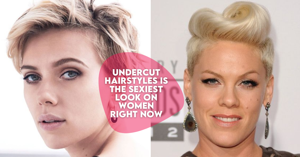 Undercut Hairstyles Is The Sexiest Look On Women Right Now