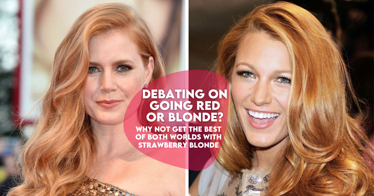 Debating On Going Red Or Blonde? Why Not Get Strawberry Blonde